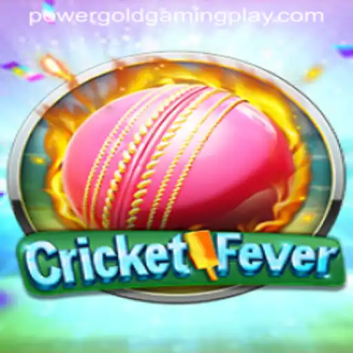 CricketFever: A Game Revolutionizing the World of PowerGoldGaming