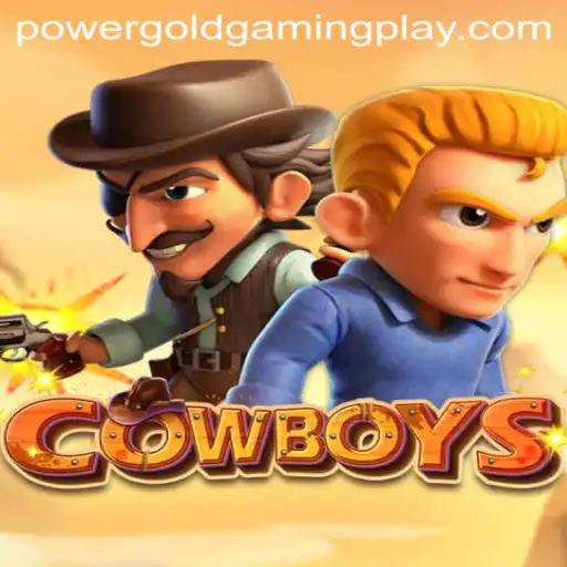 An In-Depth Exploration of the Game Cowboys by PowerGoldGaming