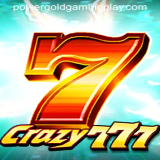 Exploring the Thrills of Crazy777 by PowerGoldGaming