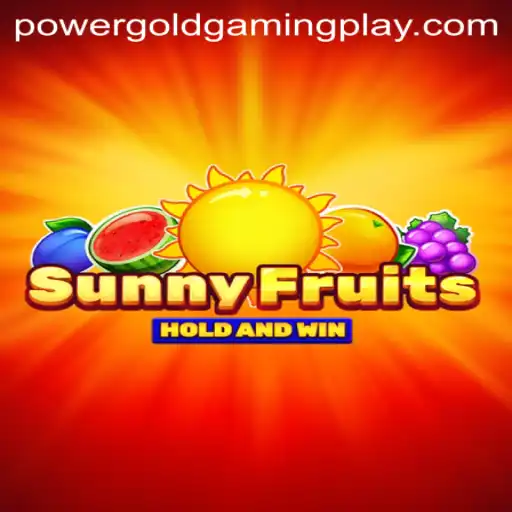Exploring SunnyFruits: A Dive into PowerGoldGaming's Latest Sensation